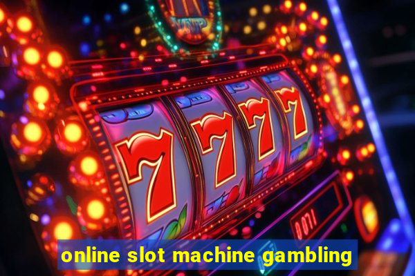 online slot machine gambling