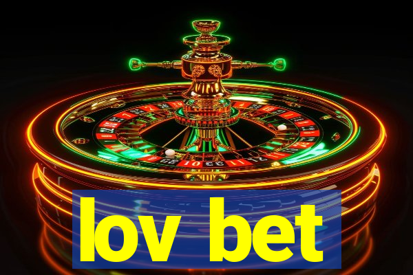 lov bet