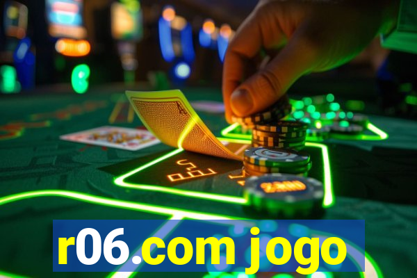 r06.com jogo