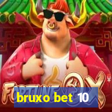 bruxo bet 10