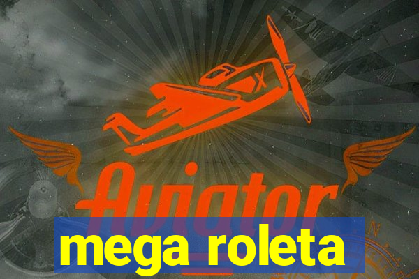 mega roleta