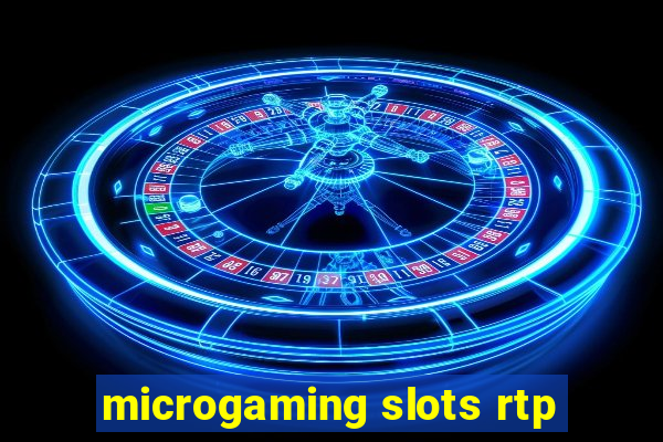 microgaming slots rtp