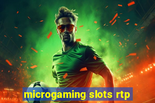 microgaming slots rtp