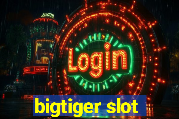 bigtiger slot