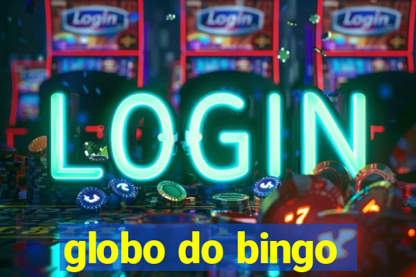 globo do bingo