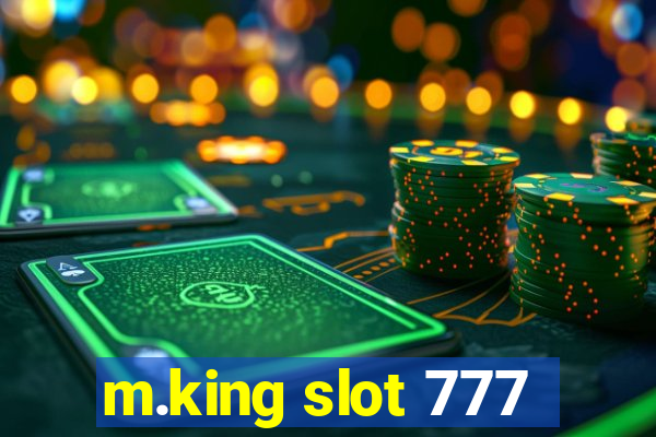 m.king slot 777