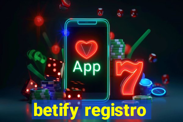 betify registro