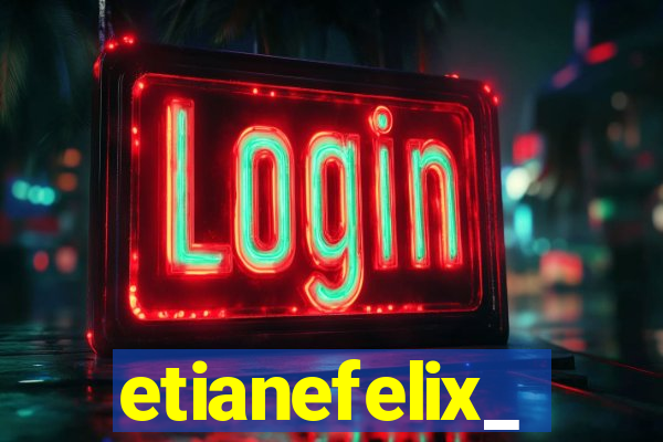 etianefelix_