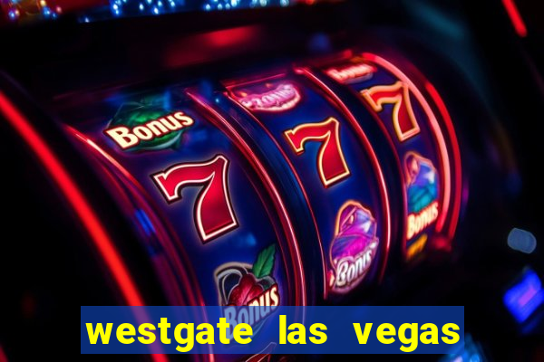 westgate las vegas resort casino