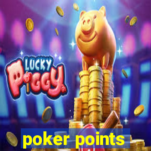 poker points