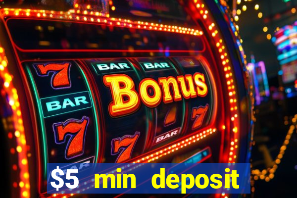 $5 min deposit casino australia