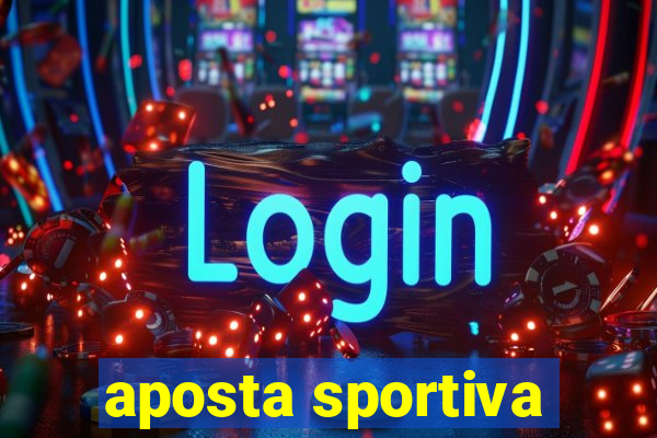 aposta sportiva