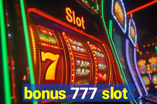 bonus 777 slot