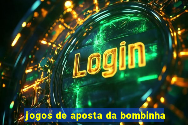 jogos de aposta da bombinha