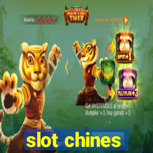 slot chines