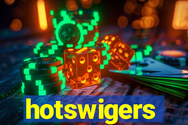 hotswigers