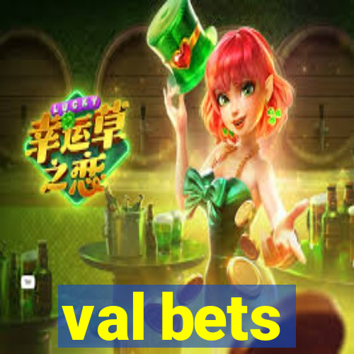 val bets