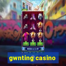 gwnting casino