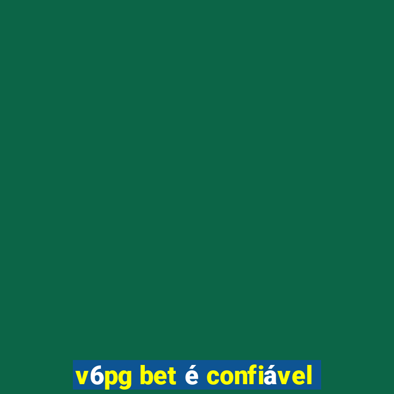 v6pg bet é confiável