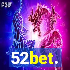 52bet.