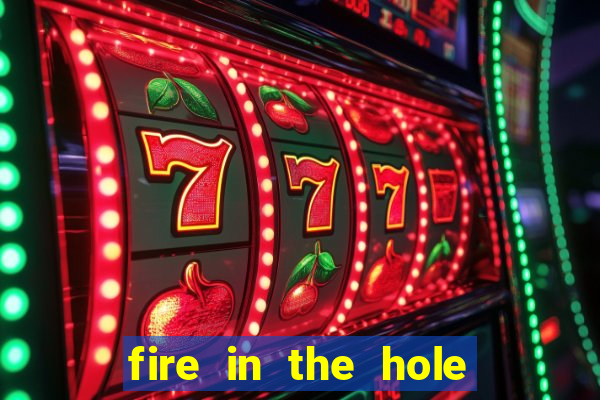 fire in the hole demo slot