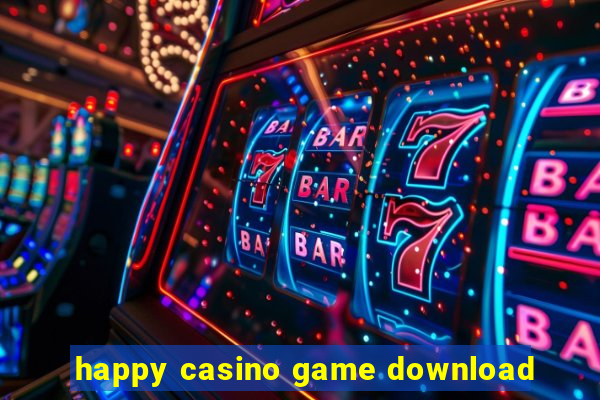 happy casino game download