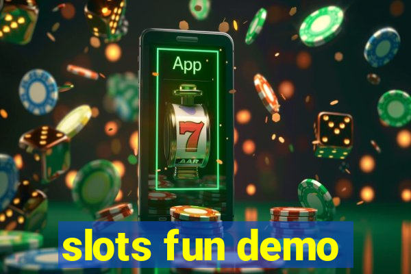 slots fun demo