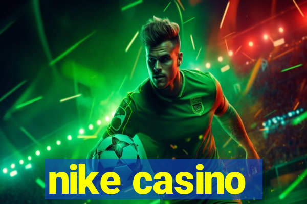 nike casino