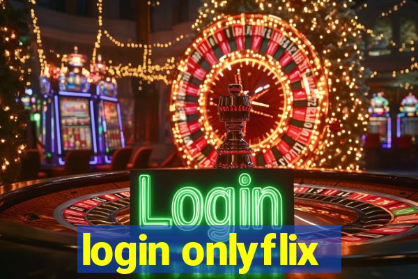 login onlyflix