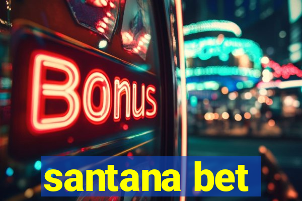 santana bet