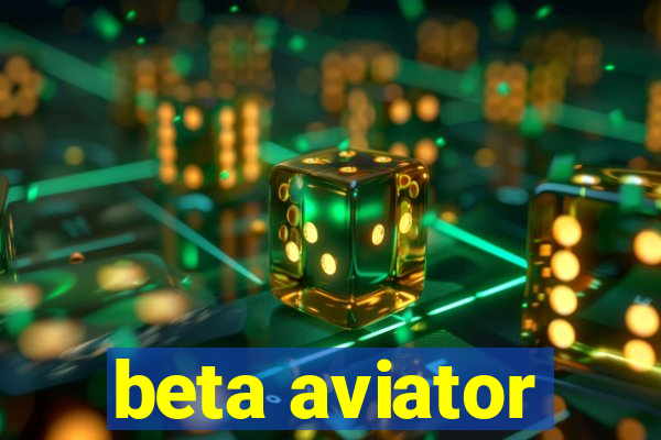 beta aviator