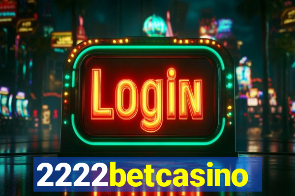 2222betcasino