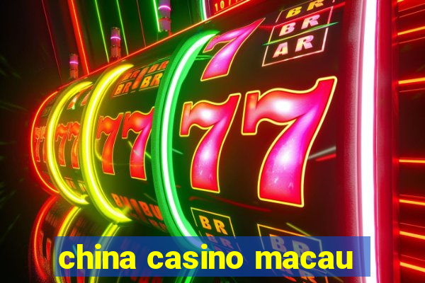 china casino macau