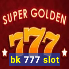 bk 777 slot