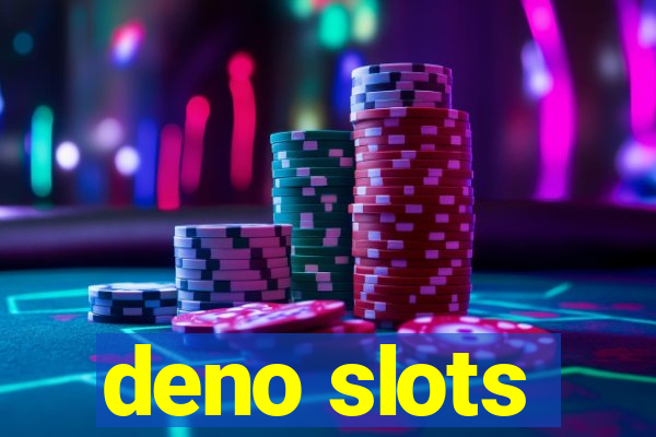 deno slots