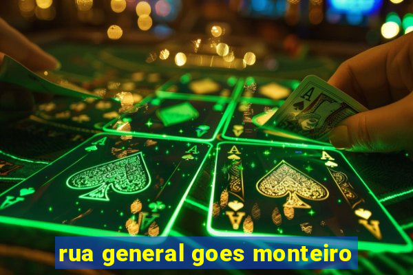 rua general goes monteiro