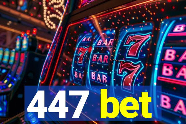 447 bet