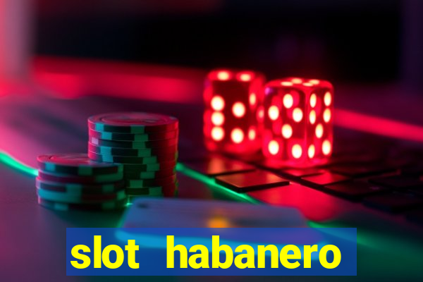 slot habanero gampang menang