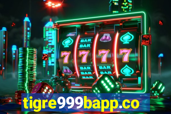 tigre999bapp.com