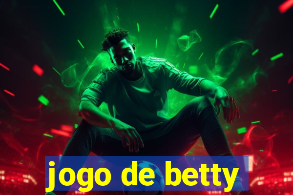 jogo de betty