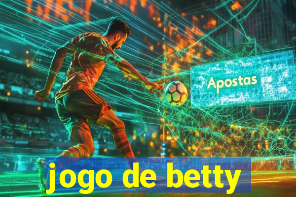 jogo de betty