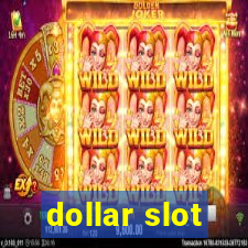 dollar slot