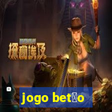 jogo bet茫o