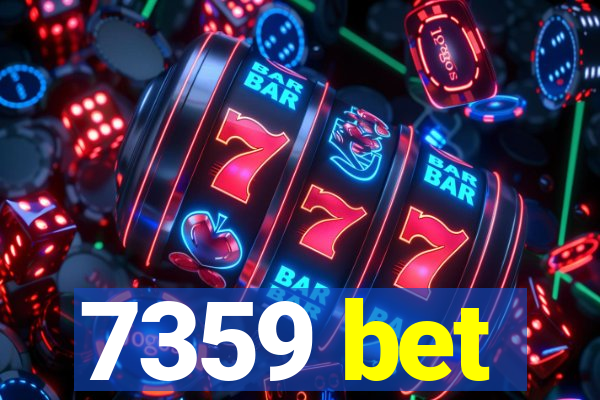 7359 bet