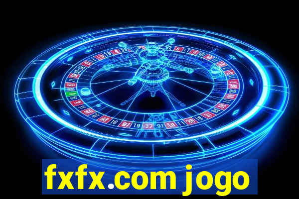 fxfx.com jogo