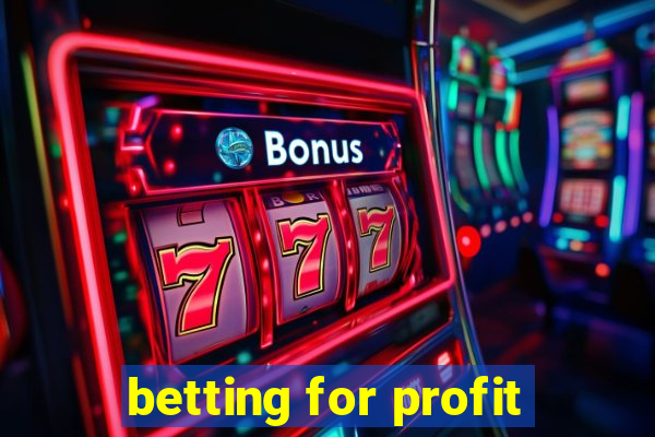 betting for profit