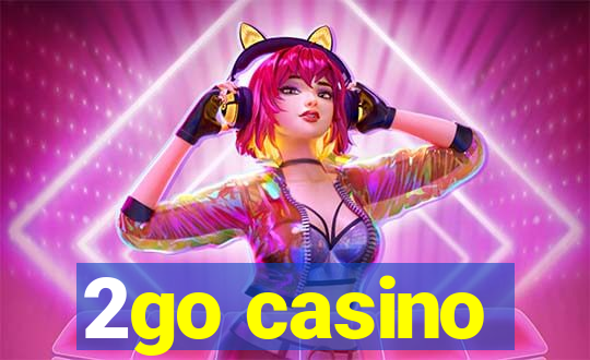 2go casino