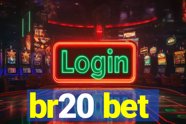 br20 bet