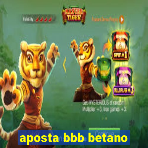 aposta bbb betano