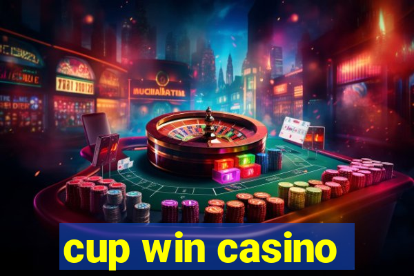 cup win casino